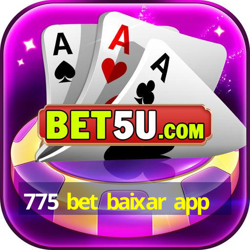 775 bet baixar app